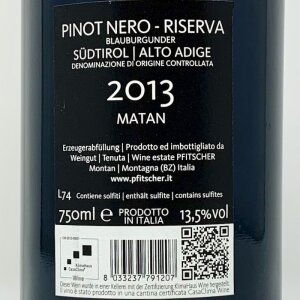 Pinot Nero Riserva Matan Südtirol Alto Adige DOC 2013 - Pfitscher